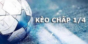 Hướng Dẫn Kèo Chấp ¼ Trái Kingbet86 - Mẹo Chơi Hiệu Quả